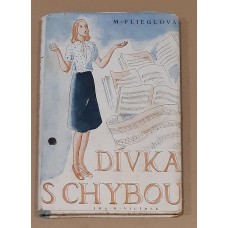 Marie Flieglová - Dívka s chybou